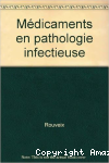 Médicaments en pathologie infectieuse
