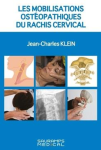 Les Mobilisations ostéopathiques du rachis cervical