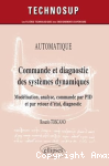 Commande et diagnostic des systèmes dynamiques
