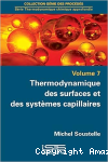 Thermodynamique des surfaces et des systèmes capillaires V.7 vignette