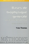 Bases de biophysique générale pour les sciences de la vie vignette