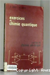 Exercices de chimie quantique