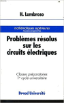 Problèmes résolus sur les circuits électriques