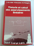 Théorie et calcul des asservissements linéaires