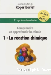 Comprendre et approfondir la chimie T.1