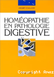 Homéopathie en pathologie digestive gastro-entérologie hépatologie proctologie