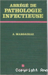 Abrégé de pathologie infectieuse