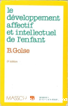 Le Développement affectif et intellectuel de l'enfant