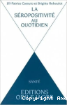 La Séropositivité au quotidien