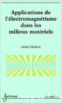 Applications de l'électromagnétisme dans les milieux matériels
