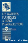 Les Matières plastiques à usage pharmaceutique