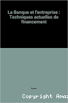 La Banque et l'entreprise