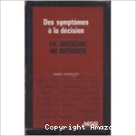Des Symptômes à la décision Vol.2