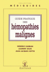 Guide pratique des hémopathies malignes