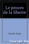 Le procès de la liberté