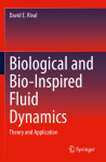 Biological and bio-inspired fluid dynamics