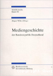 Mediengeschichte der Bundesrpublik Deutschland