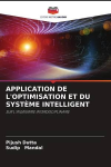 Application de l'optimisation et du système intelligent
