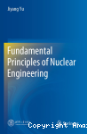 Fundamental principles of nuclear engineering
