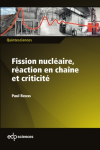 Fission nucléaire, réaction en chaîne et criticité vignette
