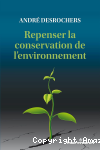 Repenser la conservation de l'environnement vignette
