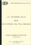 La technologie des mélanges de polymères : Journée technique du 14 juin 1990 à villepinte