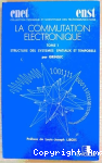 La commutation électronique Tome 2