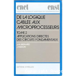 De la logique cablée aux microprocesseurs Tome 2