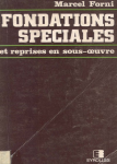 Fondations spéciales et reprises en sous-oeuvre