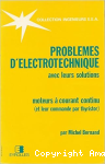 Problèmes d'electrotechnique avec leurs solutions