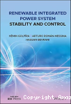 Renewable integrated power system stability and control