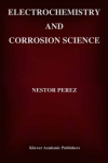 Electrochemistry and corrosion science