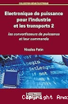 Electronique de puissance pour l'industrie et les transports 2