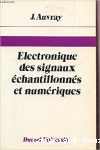 Electronique des signaux échantillonnés et numériques