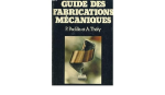Guide des fabrications mécaniques