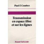 Transmission en espace libre et sur les lignes
