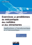 Exercices et problèmes de mécanique des solides et des structures