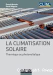 La climatisation solaire