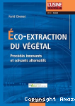 Eco-extraction du végétal