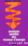 L'analyse nodale des réseaux d'énergie
