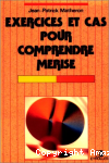 Exercices et cas pour comprendre merise