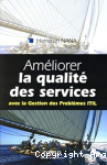 Améliorer la qualité des services