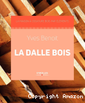 La dalle bois
