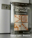 Construction mécanique Tome 4