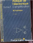 Pratique de l'électronique Tome 1