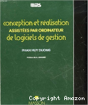 Conception et réalisation assistées par ordinateur de logiciels de gestion