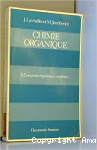 Chimie organique Tome 3
