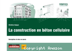 La construction en béton cellulaire
