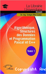 Algorithmique, structures des données et programmation Pascal et C++ Tome1
