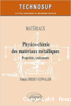 Physico-chimie des matériaux métalliques